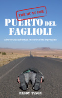 The Hunt For Puerto del Faglioli by Paddy Tyson