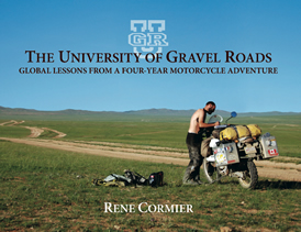 The University of Gravel Roads by Rene Cormier