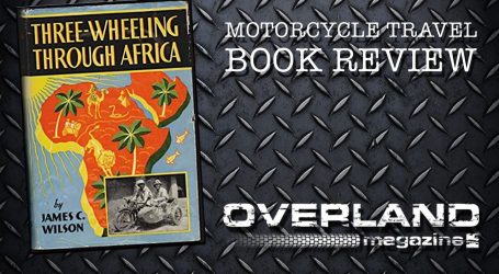 ‘Three-wheeling through Africa’ by James C Wilson